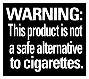 WARNING: This product is not a safe alternative to cigarettes.